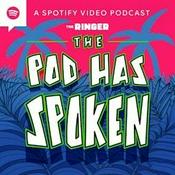 The Pod Has Spoken