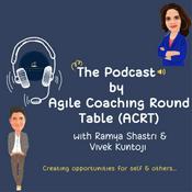 The Podcast by Agile Coaching Round Table(ACRT)
