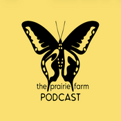 The Prairie Farm Podcast