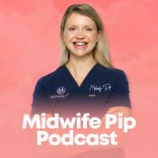 Midwife Pip Podcast