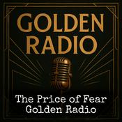 The Price of Fear - Golden Radio