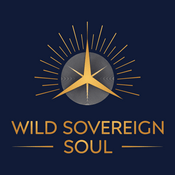 The Wild Sovereign Soul Show