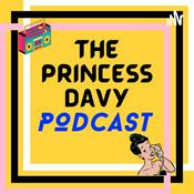 The Princess Davy Podcast