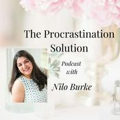 The Procrastination Solution Podcast