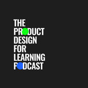 The Product Design for Learning Podcast
