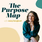 The Purpose Map with Casey Berglund