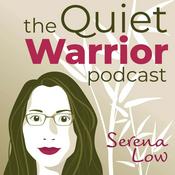 The Quiet Warrior Podcast with Serena Low