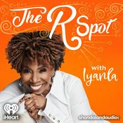 The R Spot with Iyanla