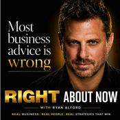 Right About Now - Legendary Business Advice