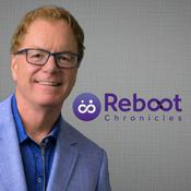 The Reboot Chronicles with Dean DeBiase