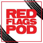 The Red Flags Podcast