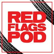 The Red Flags Podcast