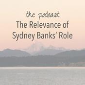 The Relevance of Sydney Banks' Role