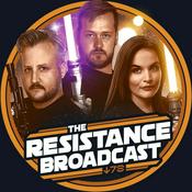 The Resistance Broadcast: Star Wars Podcast