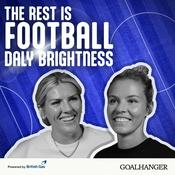 The Rest Is Football: Daly Brightness