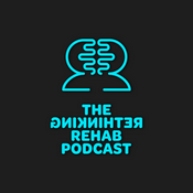The Rethinking Rehab Podcast