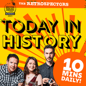 Today In History with The Retrospectors