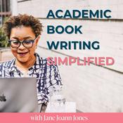 Academic Book Writing Simplified: Write and Publish Your Academic Book