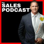 The Sales Podcast With Wes Schaeffer, The Sales Whisperer®