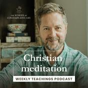 Christian Meditation: Weekly Teachings Podcast