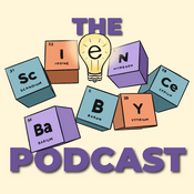 The Science Baby Podcast