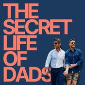 The Secret Life of Dads Podcast