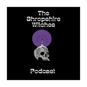The Shropshire Witches Podcast