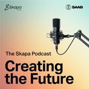 The Skapa Podcast: Creating the Future