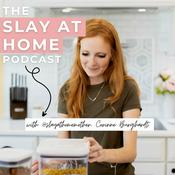 The Slay At Home Podcast | Simple Homemaking Habits For Cleaning, Decluttering, Routines, Habits for Busy Moms