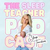 The Sleep Teacher Podcast