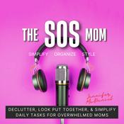 The SOS Mom Show  SIMPLIFY  ORGANIZE  STYLE