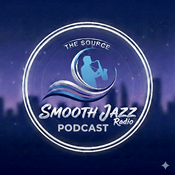 The Source:Smooth Jazz Podcast