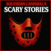 Southern Cannibal's Scary Stories