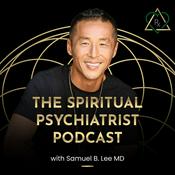 The Spiritual Psychiatrist Podcast
