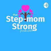 The Step-mom Strong Podcast