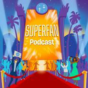 The Superfan Podcast