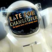 Late For Changeover
