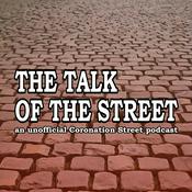 The Talk of the Street: A Coronation Street Podcast