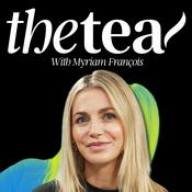 The Tea with Myriam Francois