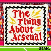 The Thing About Arsenal