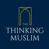 The Thinking Muslim