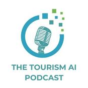 The Tourism AI Podcast