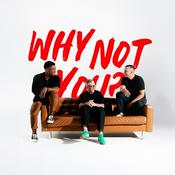 The Why Not You Podcast with Pastor Ed Newton