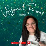 The Untypical Parent™ Podcast