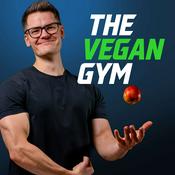 The Vegan Gym Podcast