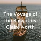 The Voyage of the Basset by Claire North