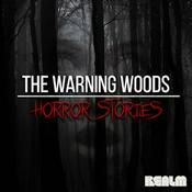 The Warning Woods | Horror Stories