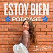 Estoy Bien Podcast