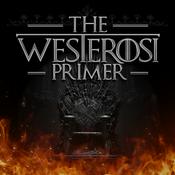 The Westerosi Primer - A Song of Ice and Fire Podcast