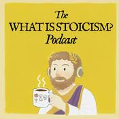 The What Is Stoicism? Podcast